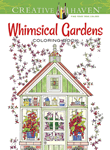 Creative Haven Whimsical Gardens Coloring Book