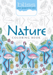 BLISS Nature Coloring Book: Your Passport to Calm