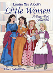 Louisa May Alcott's Little Women: A Paper Doll Collectible